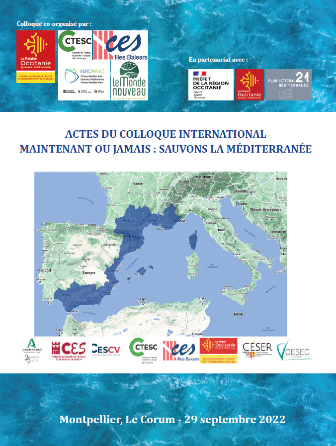 ACTES DU COLLOQUE INTERNATIONAL MAINTENANT OU JAMAIS : SAUVONS LA MÉDITERRANÉE